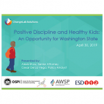 WA State Schools Webinar - Positive Discipline and Healthy Kids