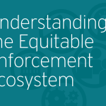 Equitable Enforcement Roadmap Feature
