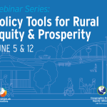 Policy Tools for Rural Equity & Prosperity